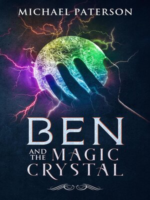 cover image of Ben and the Magic Crystal